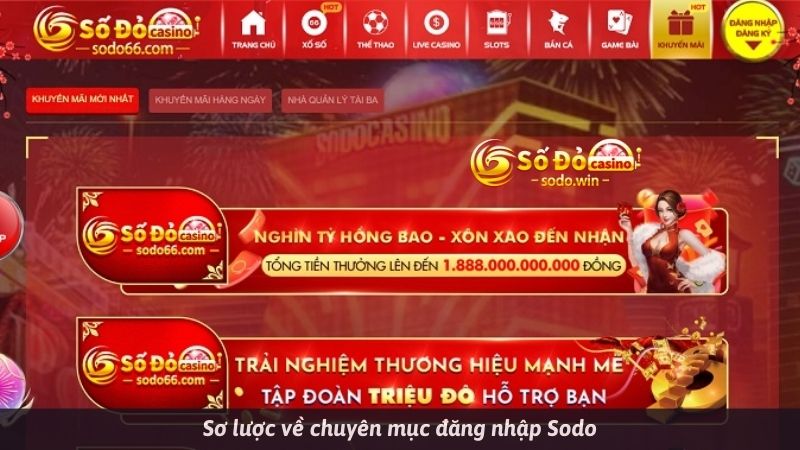 Sơ lược về chuyên mục đăng nhập Sodo